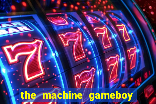 the machine gameboy rom pt-br